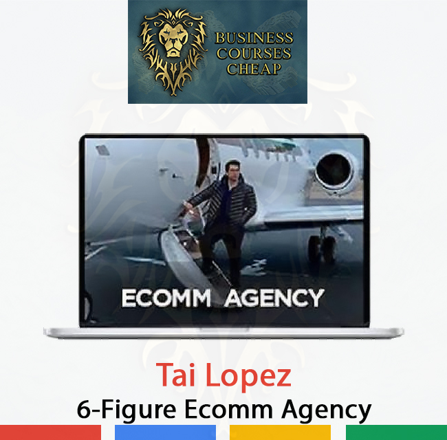 TAI LOPEZ - 6-FIGURE ECOMM AGENCY