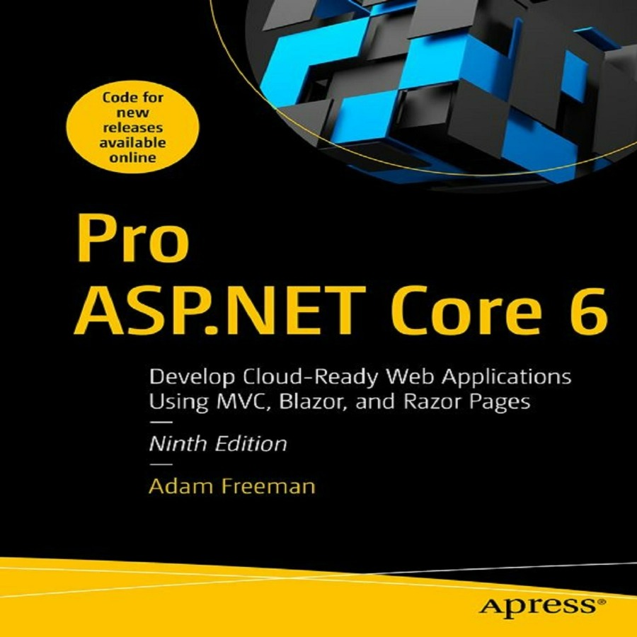 Pro ASP.NET Core 6 by Adam Freeman