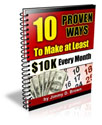 10 PROVEN WAYS TO MAKE $10K EVERY MONTH