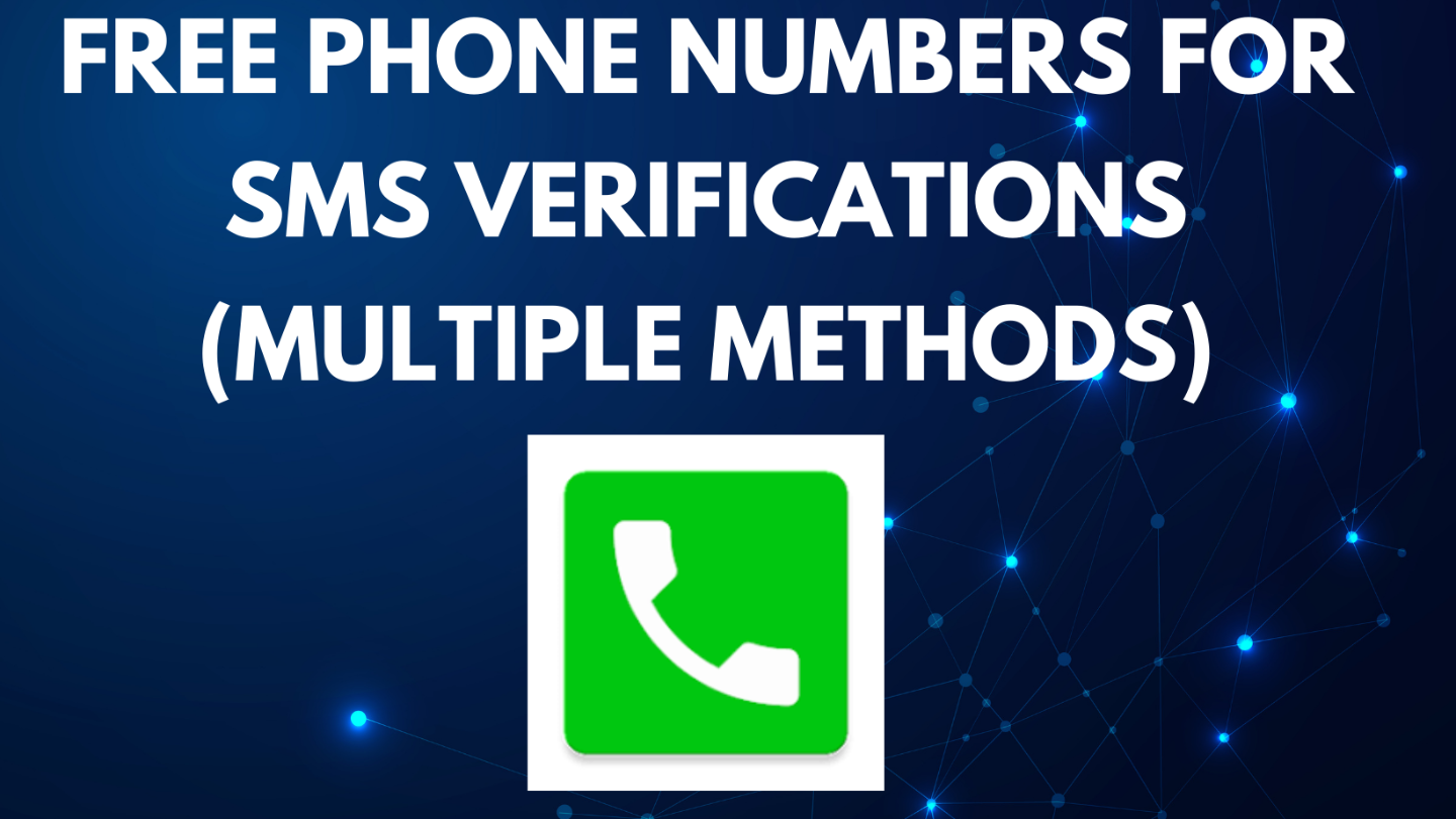 Free Phone Numbers for SMS Verifications