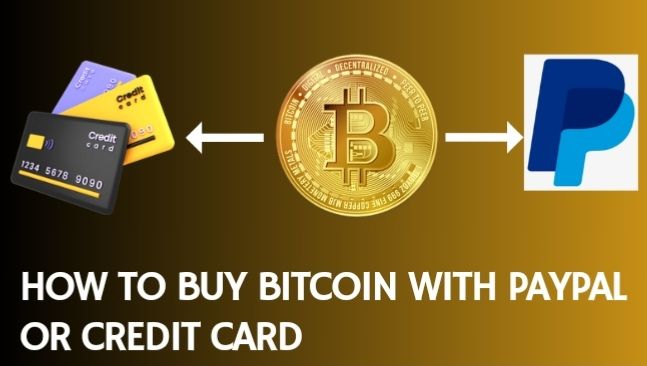 HOW TO BUY BITCOIN WITH PAYPAL OR CREDIT CARD