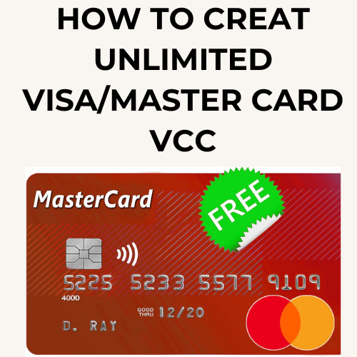 How to creat unlimited visa/Master card vcc