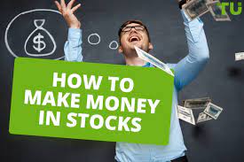 HOW TO START INVESTING IN STOCKS AND MAKING MONEY