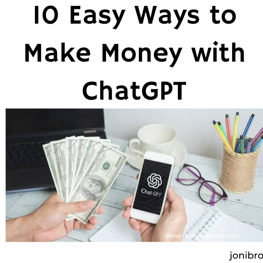 10 Easy Ways to Make Money with ChatGPT