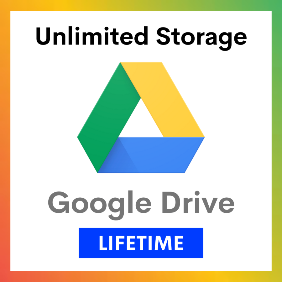 Google Drive Unlimited Storage (Lifetime License)
