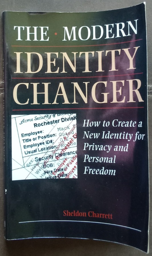 The Modern Identity Changer by Sheldon Charrett