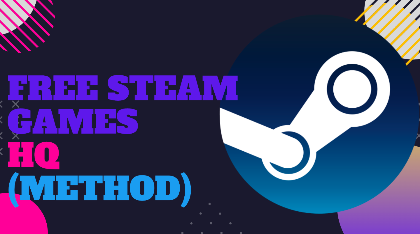 Get free Steam games (Have a Browser)
