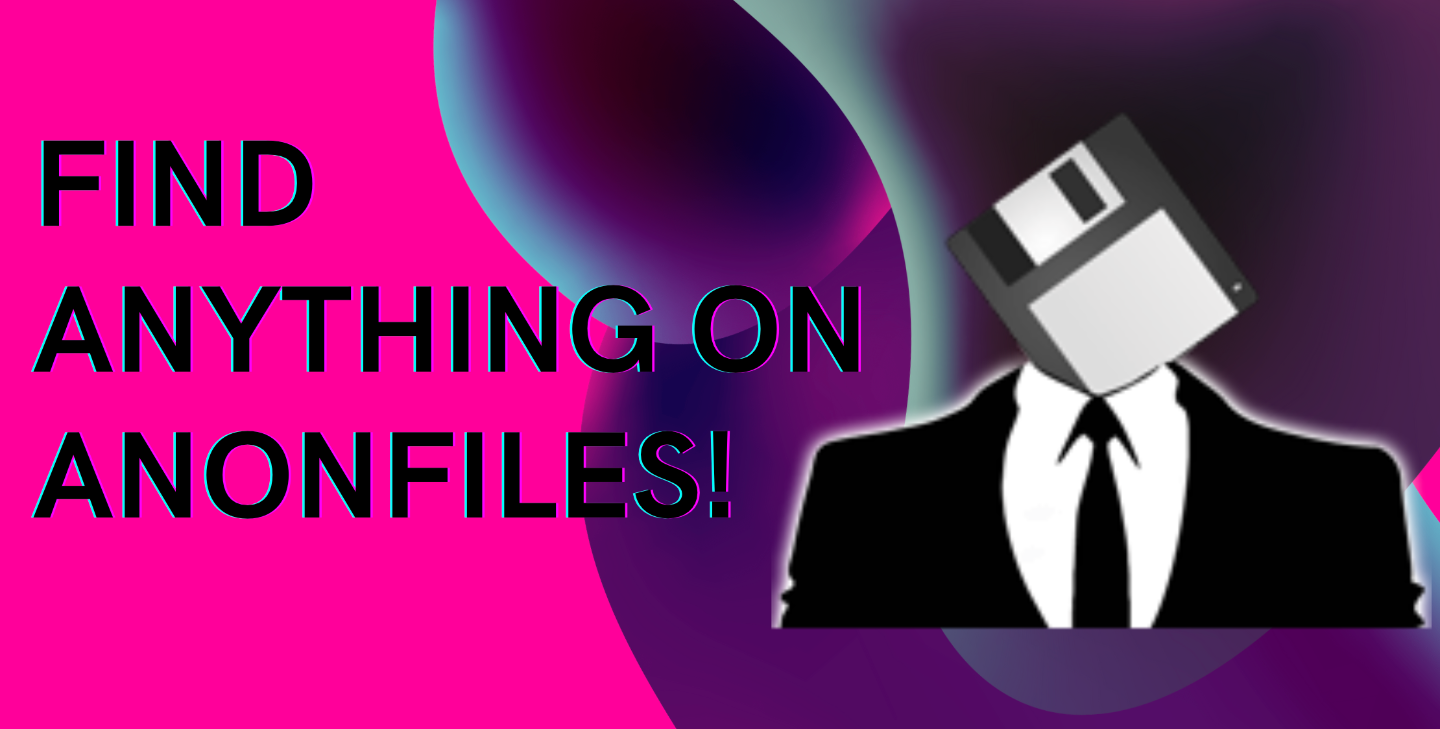 Find Anything on ANONFILES