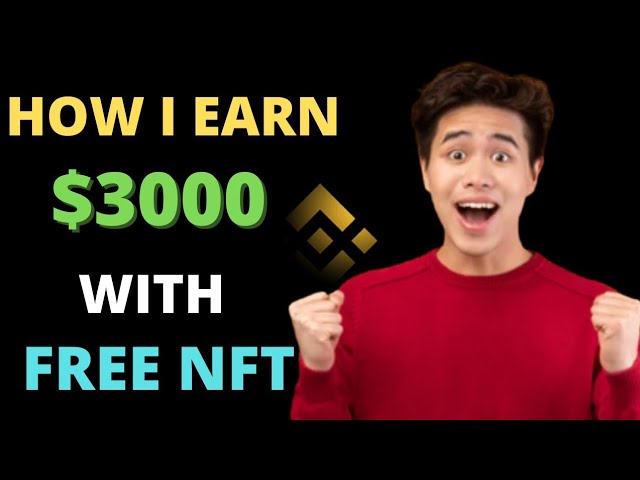 HOW TO EARN $3000 EASY WITH BINANC NFT IN 1HR