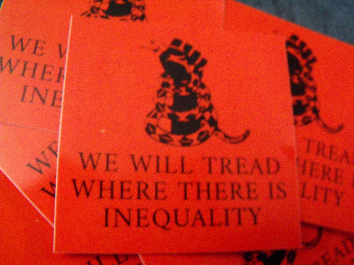 300 WE WILL TREAD WHERE THERE IS INEQUALITY 2.5"...