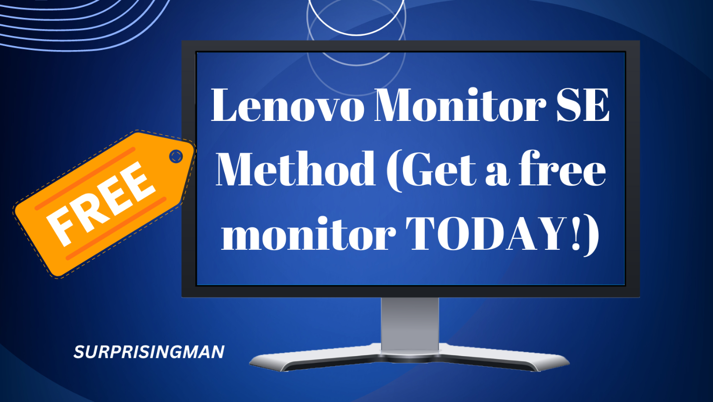 [E-Book]Lenovo Monitor SE Method (Get a free monitor)