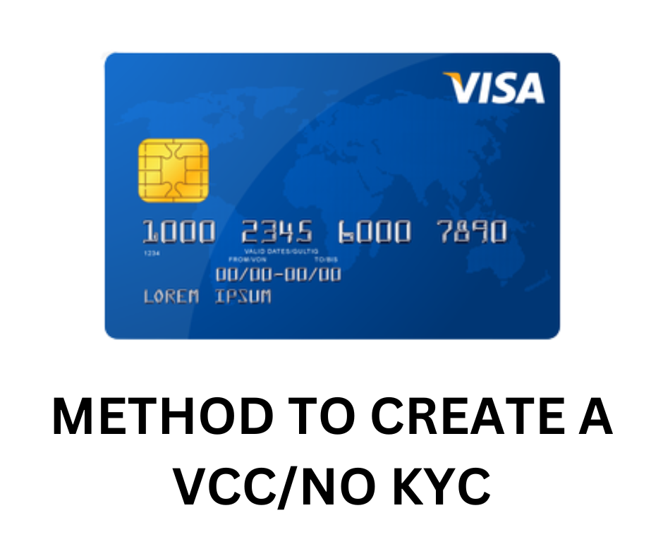 METHOD TO CREATE A VCC/NO KYC