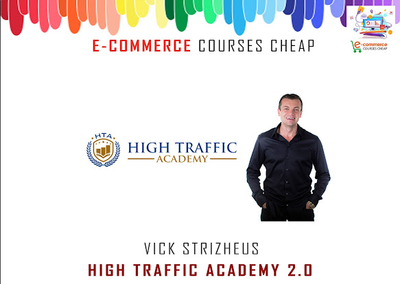 Vick Strizheus - High Traffic Academy 2.0 CHEAP
