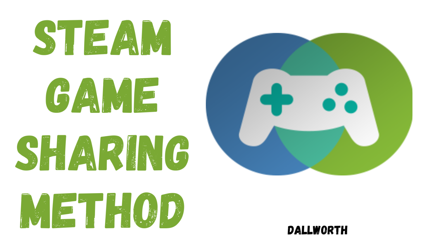 Get Steam Games Sharing Method