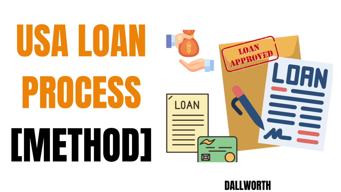 USA Loan Process (Method)