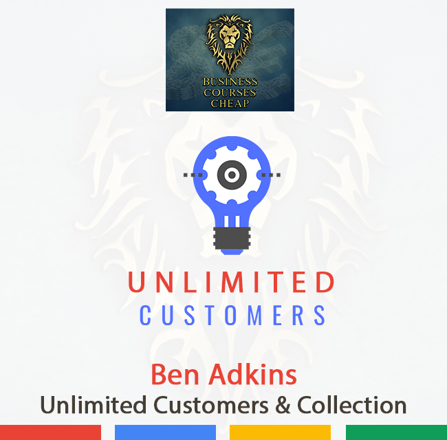 Ben Adkins - Unlimited Customers & Collection CHEAP