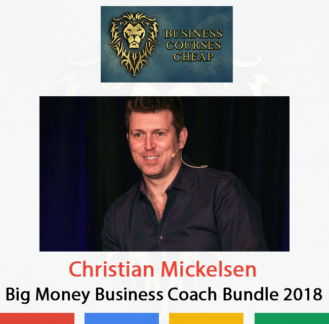 Christian Mickelsen - Big Money Business Coach Bundle