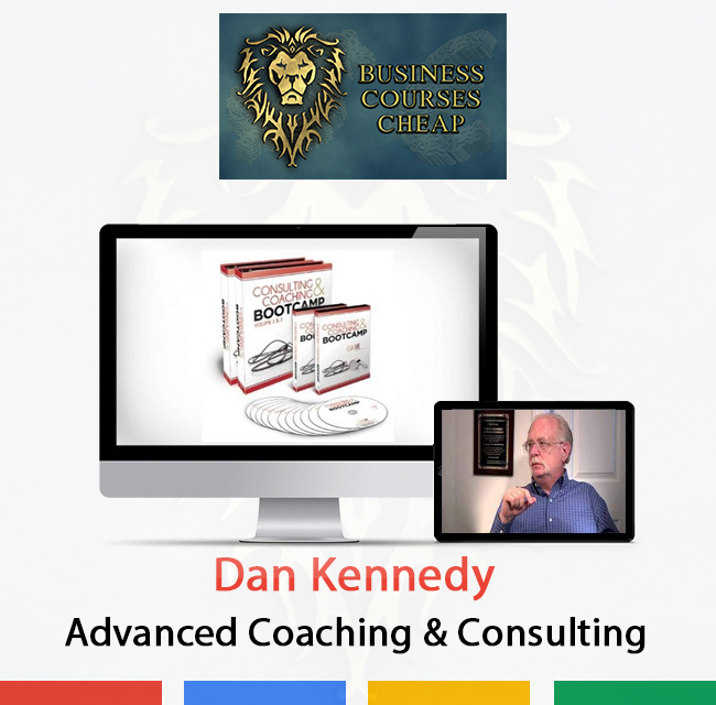 Dan Kennedy - Advanced Coaching & Consulting CHEAP