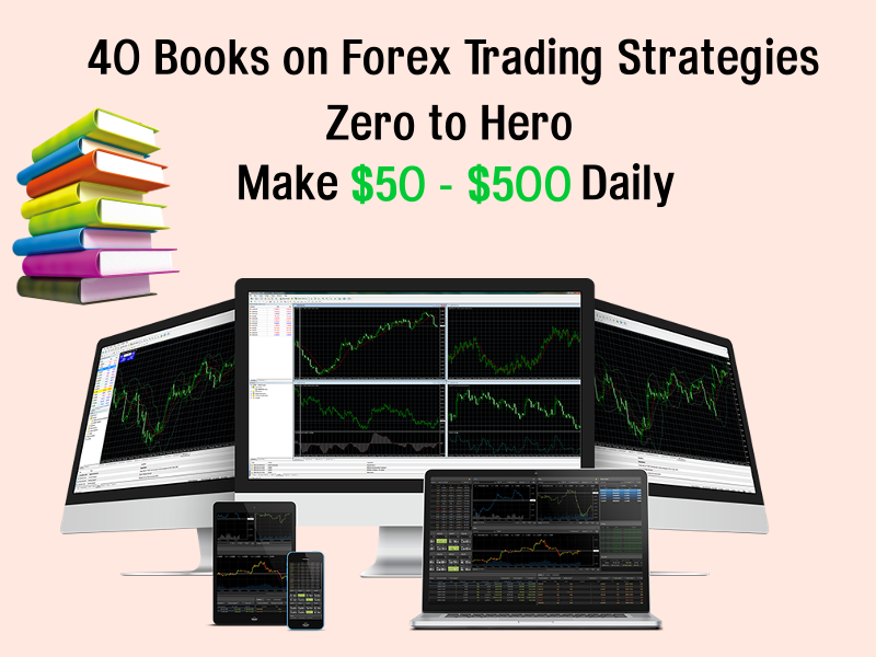 40 Forex eBook | Learn To Trade Forex Like a Pro