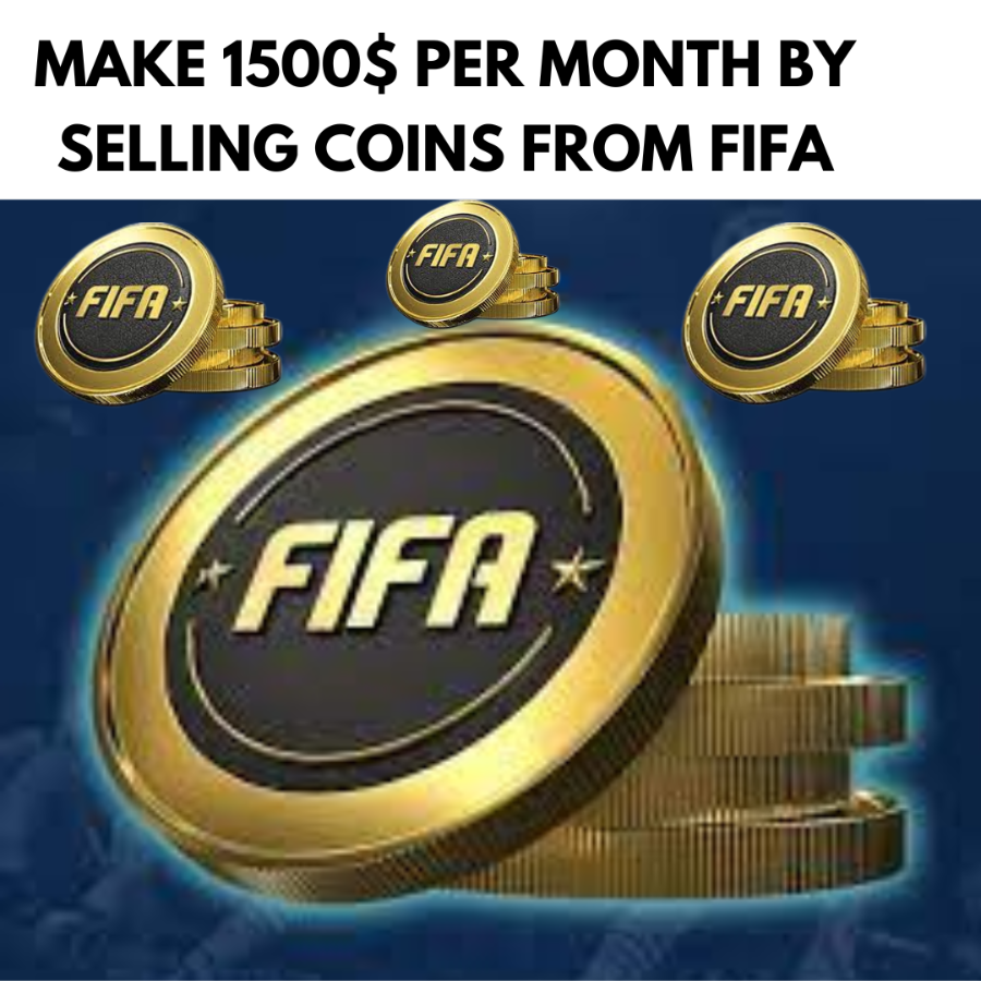 MAKE 1500$ PER MONTH BY SELLING COINS FROM FIFA