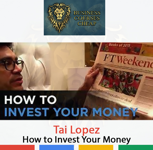 Tai Lopez - How to Invest Your Money CHEAP