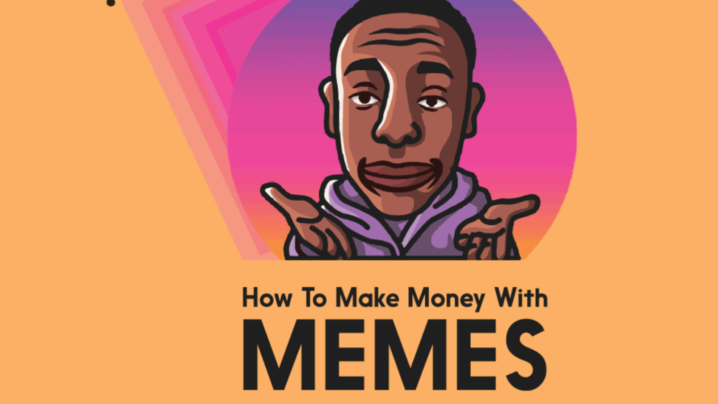 [METHOD] HOW TO MAKE SOME MONEY WITH MEMES