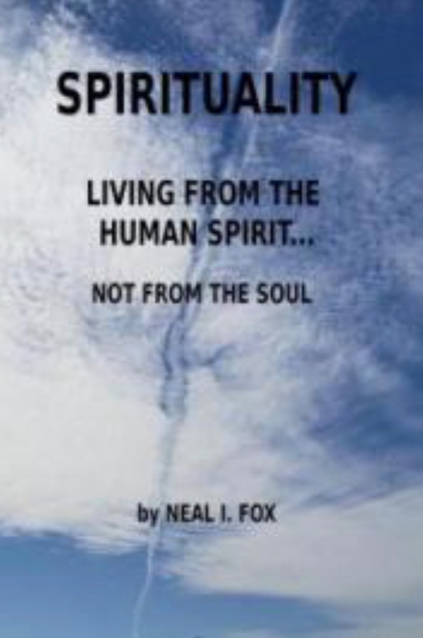 Spirituality: Living From The Human Spirit