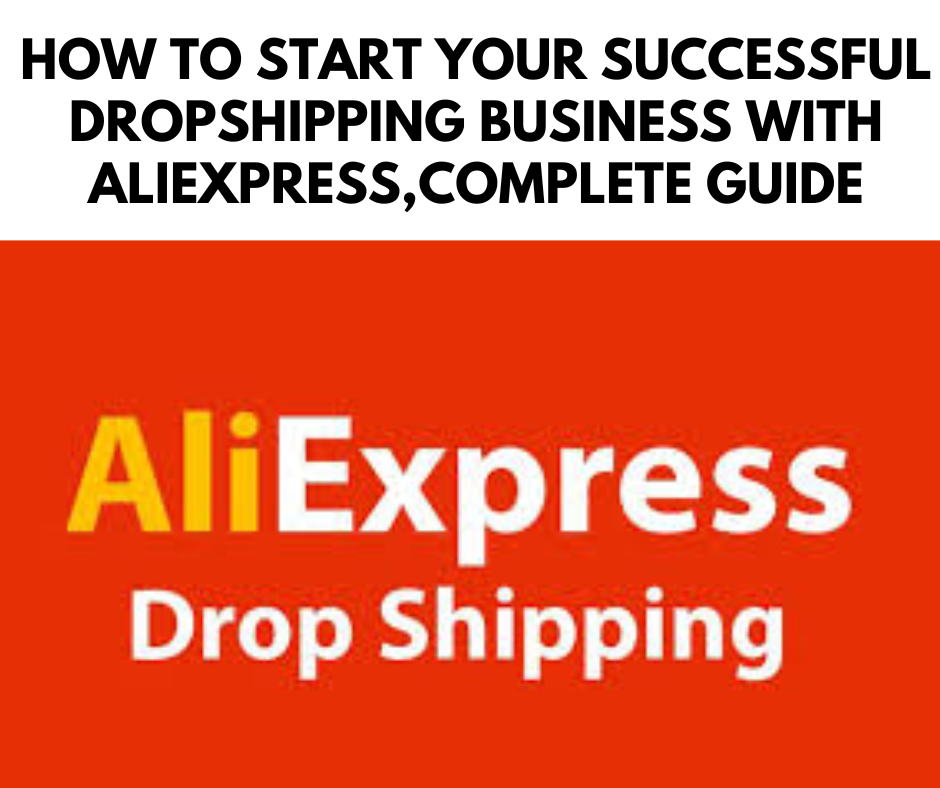 SUCCESSFUL DROPSHIPPING BUSINESS WITH ALIEXPRESS