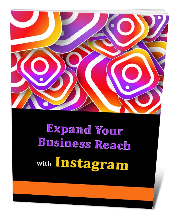 Secret To Expand Your Business Reach With Instagram