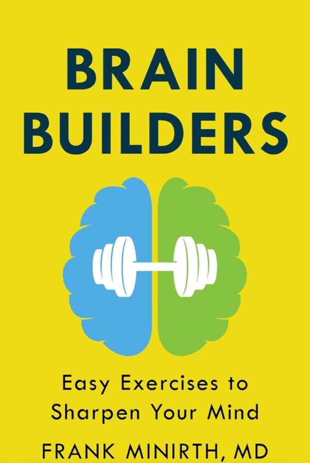 Brain Builders: Easy Exercises to Sharpen Your Mind