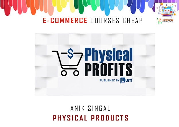 Anik Singal - Physical Products