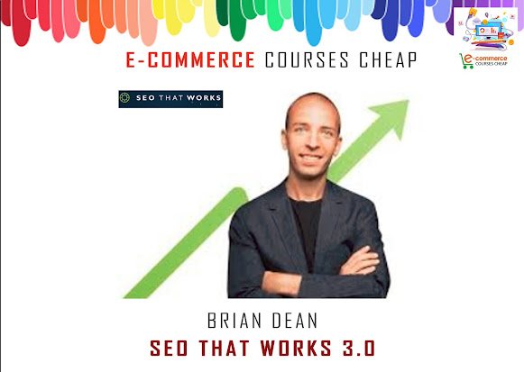 Brian Dean - Seo That Works 3.0