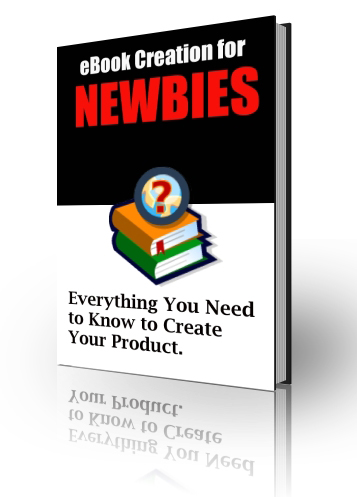 eBook Creation and Promotion For Newbies