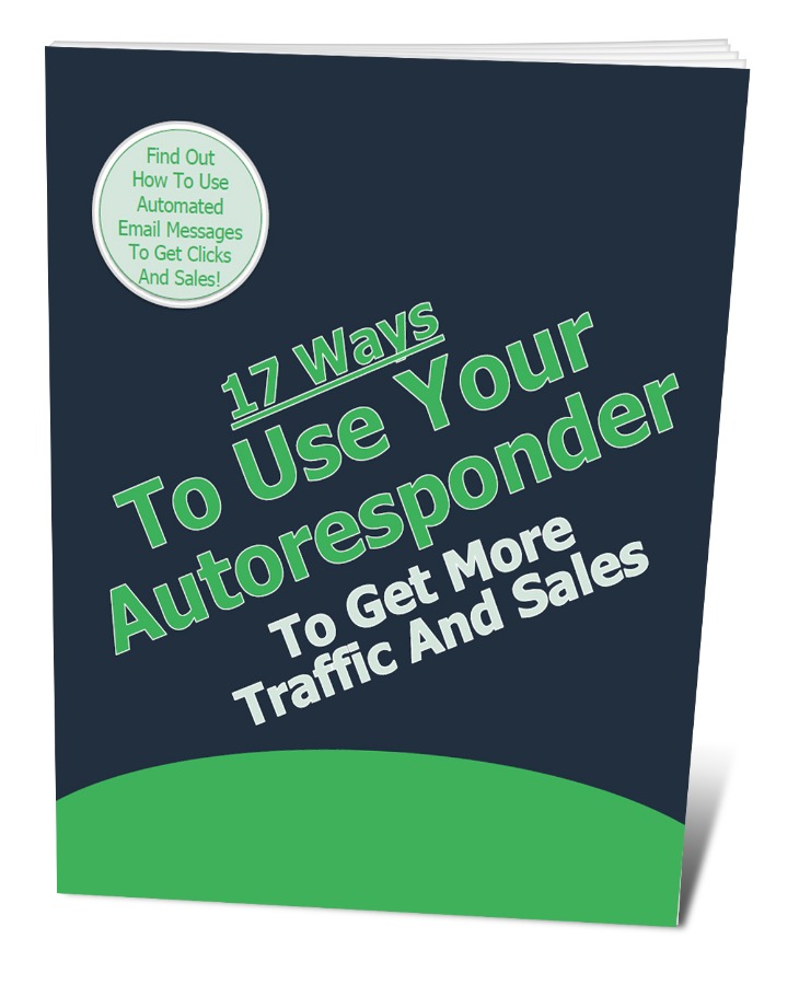 17 Ways To Use Your Autoresponder To Get More Traffic