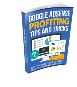 Google AdSense Profiting Tips And Tricks -Resale Rights