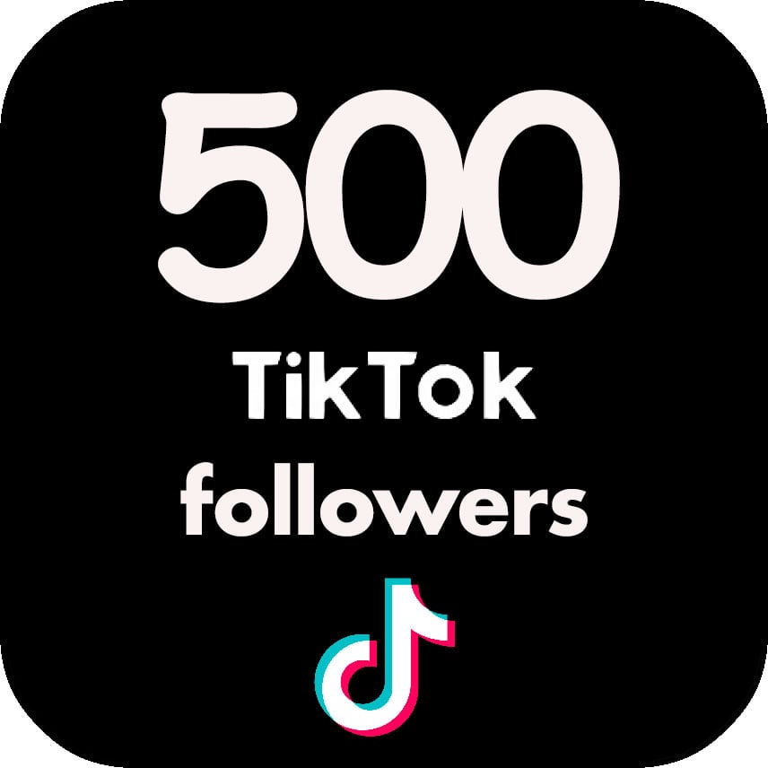 500 TikTok followers