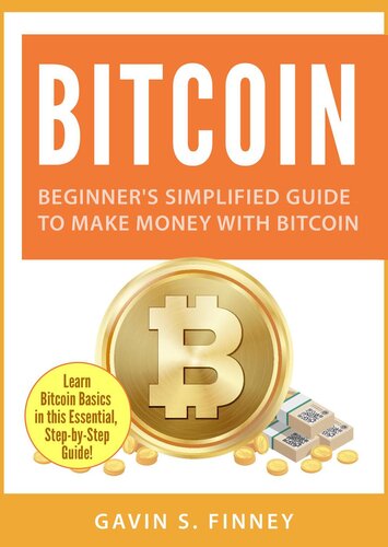 Beginner's Simplified Guide to Make Money with Bitcoin