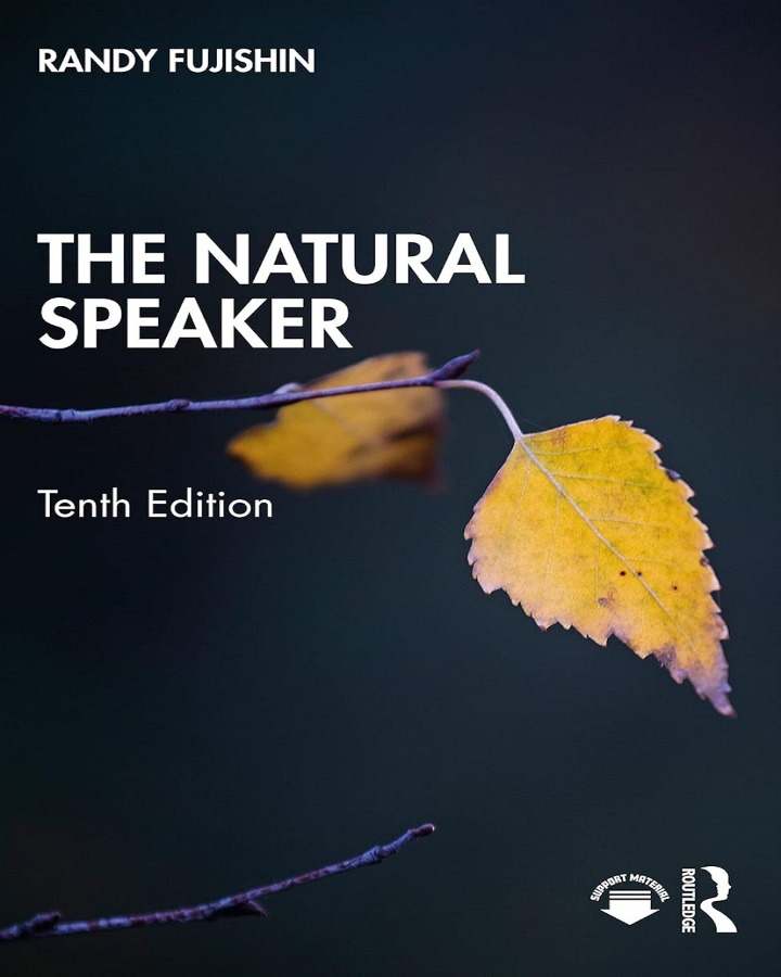 The Natural Speaker 10th Edition by Randy Fujishin
