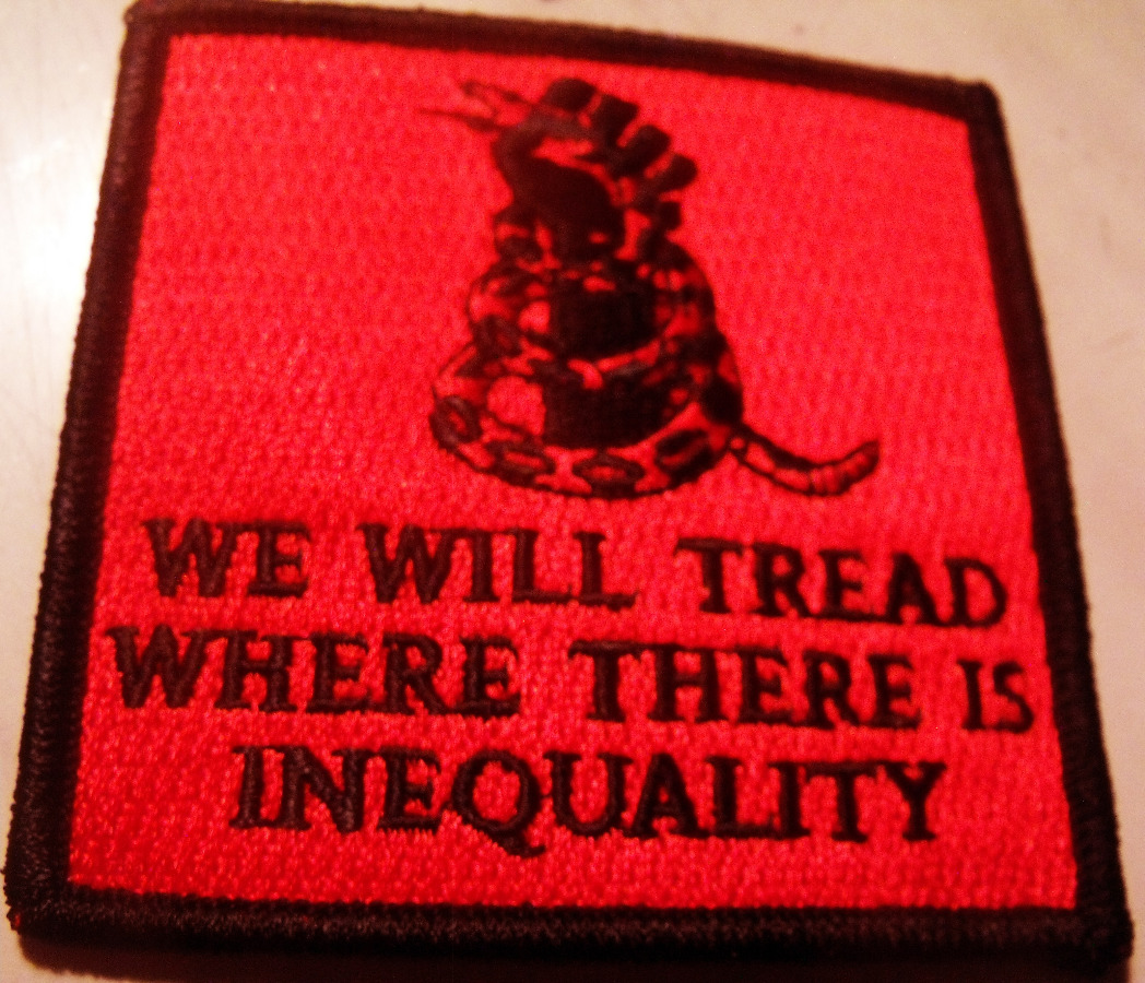 WE WILL TREAD WHERE THERE IS INEQUALITY patch