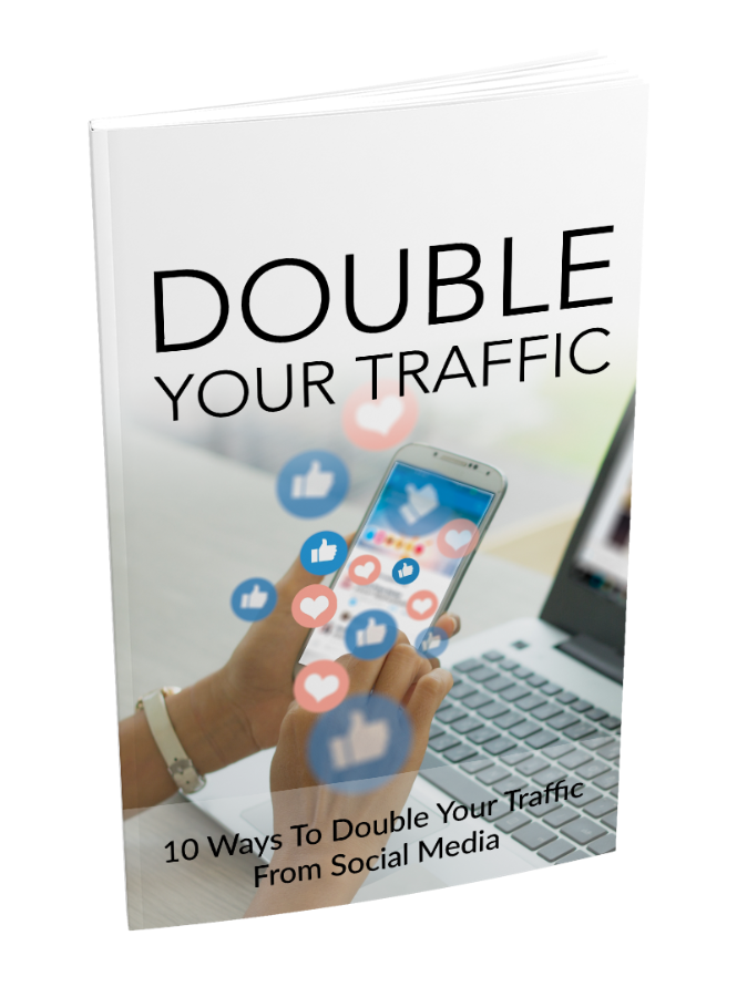 10 Ways To Double Your Traffic