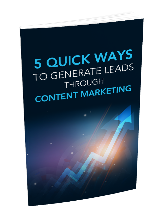 5 Quick Ways To Generate Leads Through Content Marketin
